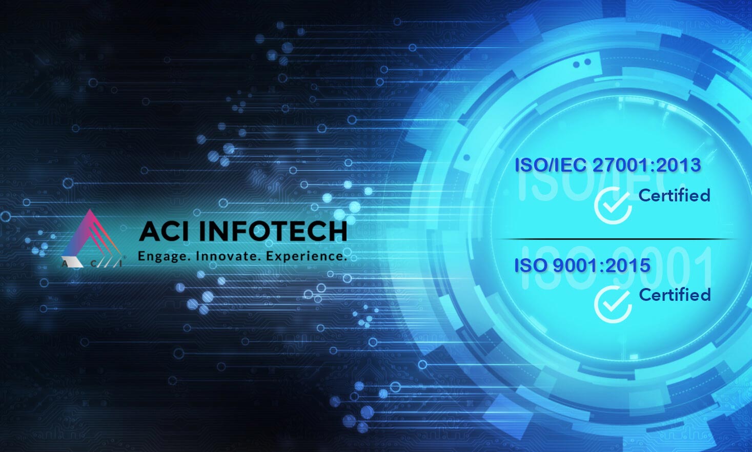 ACI Infotech Achieves ISO 27001 & 9001 Certifications